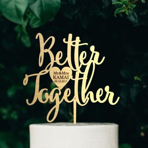 Wedding Cake Topper. FN33. Better Together Wedding Cake - Etsy