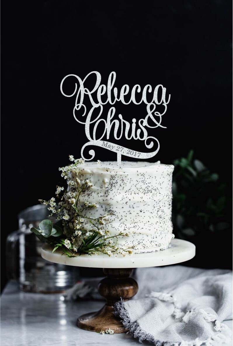 Names and Date Cake Topper Personalized Wedding Cake Topper Etsy