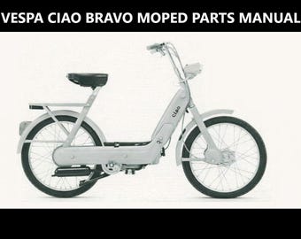 Instrukcje obsługi części do motorowerów VESPA CIAO BRAVO - 65 stron ze schematami wybuchowymi i numerami części do serwisu, strojenia i naprawy skuterów