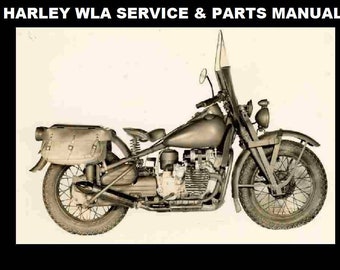 HARLEY DAVIDSON WLA Service and Parts Manuals - 270pgs with WW2 Motorcycle Repair Workshop and Tuning Data and detailed diagrams