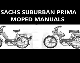 SACHS PRIMA SUBURBAN Moped Scooter Operations & Parts Manuals - 130pgs with Sachs Engine Service for Repair and Tuning