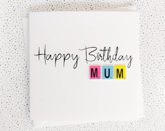Handmade "Happy Birthday Mum" Letter Tile Card