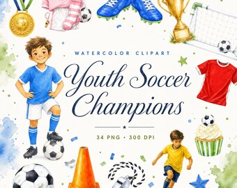 34 Watercolor Youth Soccer Champions Clipart | Kids Sports PNG Bundle | Team Birthday Tournament Art | Digital Download