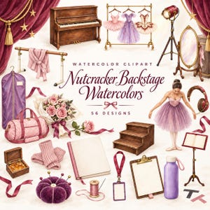 May include: A collection of watercolour clipart titled Nutcracker Backstage Watercolours, featuring a piano, ballet costumes on a rack, a spotlight, mirror, dancer in a pink tutu, bouquet of roses, duffel bag, wooden steps, notebook, clipboard, and water bottle.
