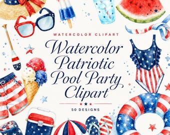 50 Watercolor Patriotic Pool Party Clipart | July 4th PNG Bundle | Summer Swim Party Graphics | Digital Download