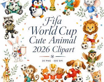 30 FIFA World Cup Cute Animal Clipart | Soccer PNG Bundle | 2026 Party Decor, Kids Sports Crafts | Digital Download