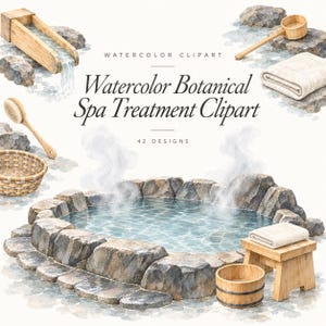 Könnte beinhalten: Aquarellillustrationen von Spa-Elementen, darunter eine heiße Quelle aus Stein mit Dampf, ein Wasserauslauf aus Holz, eine Holzkelle, ein geflochtener Korb, ein Holzhocker, ein Holzeimer und gefaltete weiße Handtücher, mit dem Text Watercolor Botanical Spa Treatment Clipart.