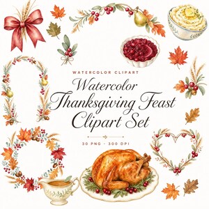 Peut inclure: Une collection d'illustrations aquarelles pour Thanksgiving comprenant une dinde rôtie sur un plat, des bols de purée et de sauce aux canneberges, une saucière, des feuilles d'automne, du blé, des baies et des couronnes décoratives avec texte.