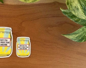 Make Your Own Sunshine Sticker - Laptop Sticker - Waterproof Sticker - Sticker For Water Bottle - Encouraging Motivational Sticker