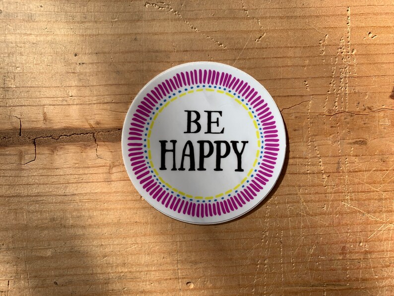 Be Happy Sticker - Colorful Sticker - Laptop Sticker - Water Bottle Sticker - Weatherproof Sticker - Tumbler Decal - Be Happy Laptop Decal immagine 2