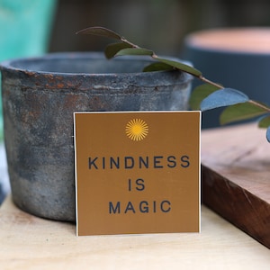 Kindness is Magic sticker with Sun - Vinyl Decal - Weatherproof Sticker - Kindness Decal Labels - Positive Sticker - Computer, Lapto Decal