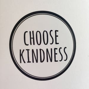 Choose Kindness Sticker Modern Laptop Sticker Cute Water Bottle Sticker Unique Cell Phone Sticker Whimsical Waterproof Sticker image 8