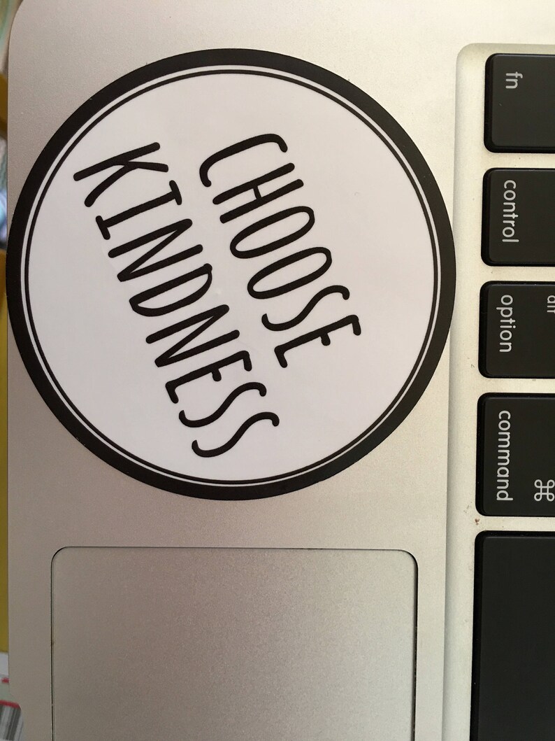 Choose Kindness Sticker Modern Laptop Sticker Cute Water Bottle Sticker Unique Cell Phone Sticker Whimsical Waterproof Sticker image 5