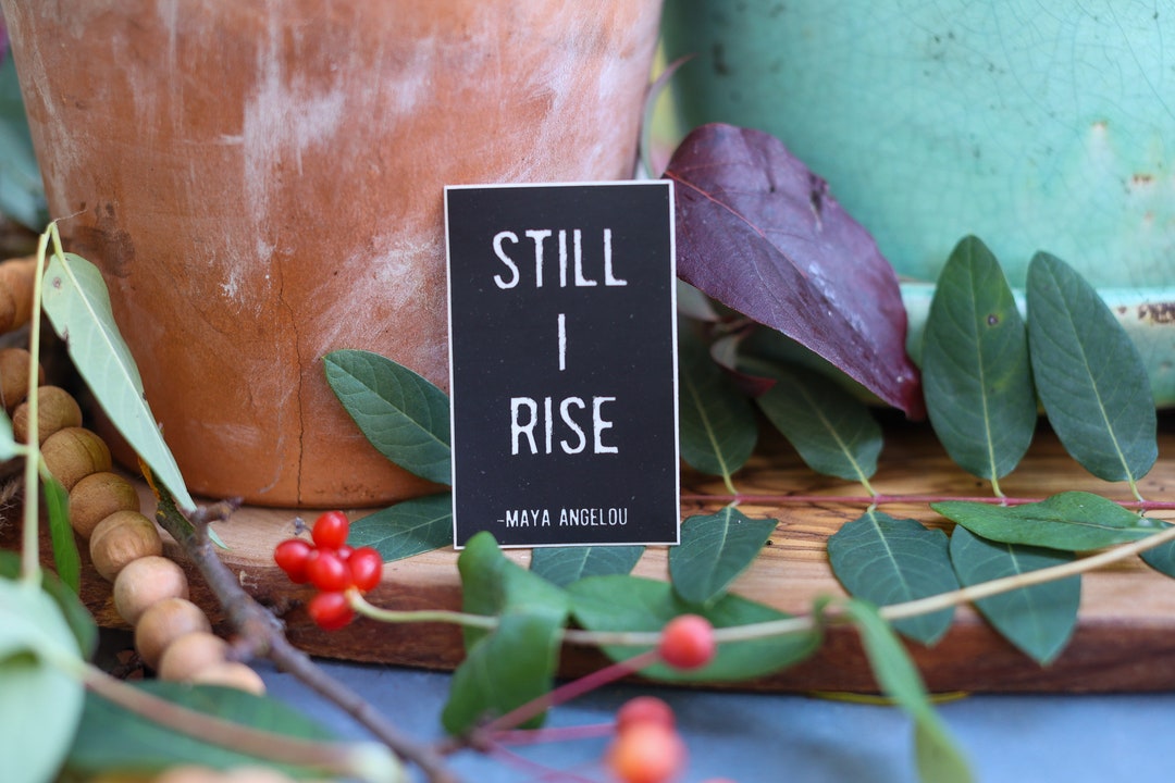 Still I Rise Maya Angelou Quote Sticker - Motivational Sticker ...