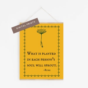 11x14 in Rumi Digital Print -What is planted in each persons soul will sprout - Printable Wall Art - Poetry Lover Gift - Digital Download