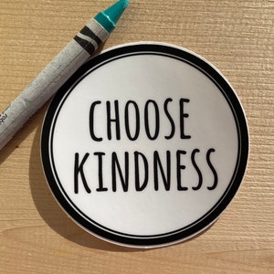 Choose Kindness Sticker Modern Laptop Sticker Cute Water Bottle Sticker Unique Cell Phone Sticker Whimsical Waterproof Sticker image 4