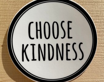 Choose Kindness Laptop sticker, phone sticker or bumper sticker