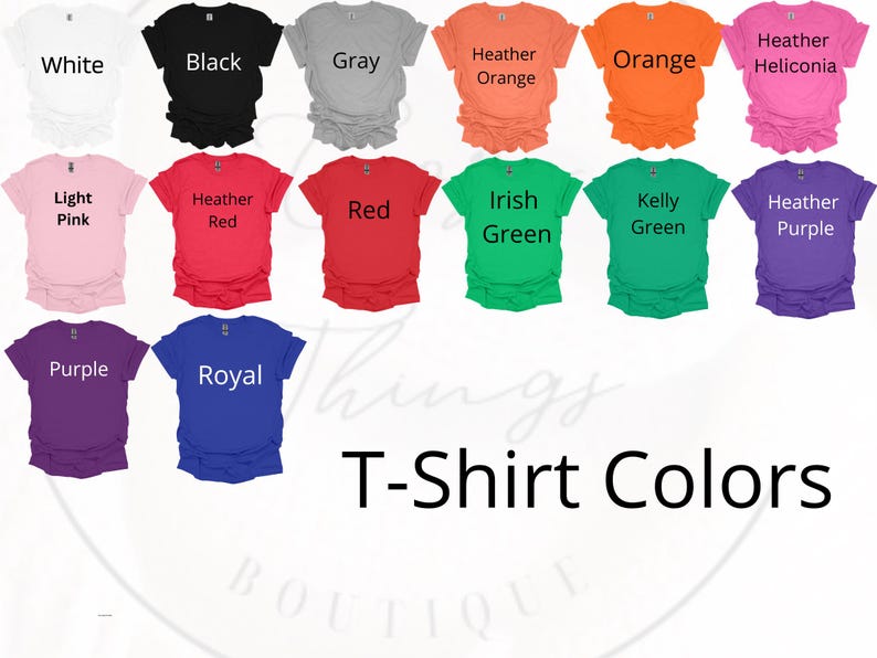 May include: A chart of t-shirt colors with names for each color. The colors include white, black, gray, heather orange, orange, heather heliconia, light pink, heather red, red, irish green, kelly green, heather purple, purple, and royal blue.