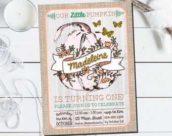 May include: A pink and white pumpkin with a gold glitter name "Madeleine" on a burlap background. The text "OUR Little PUMPKIN IS TURNING ONE! PLEASE JOIN US TO CELEBRATE" is on the invitation. The invitation also includes the date, time, address, and RSVP information.