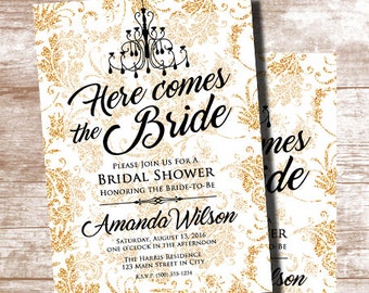 Bridal Shower Invitation, Here Comes the Bride Invitation, Wedding Shower Invitation, Here Comes the Bride Shower, Gold Floral, Chandelier