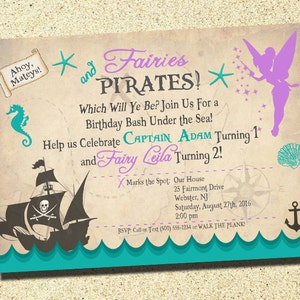 May include: A vintage-style invitation for a birthday party with a pirate and fairy theme. The invitation features a pirate ship, a fairy, a compass, and a seashell. The text reads "Ahoy, Mateys! Fairies and Pirates! Which Will Ye Be? Join Us For a Birthday Bash Under the Sea! Help us Celebrate Captain Adam Turning 1 and Fairy Leila Turning 2! Marks the Spot: Our House 25 Fairmont Drive Webster, NJ Saturday, August 27th, 2016 2:00 pm RSVP: Call or Text (500) 555-1234 or WALK THE PLANK!"