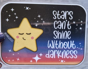 Imán para nevera "Las estrellas no pueden brillar", regalo para la salud mental