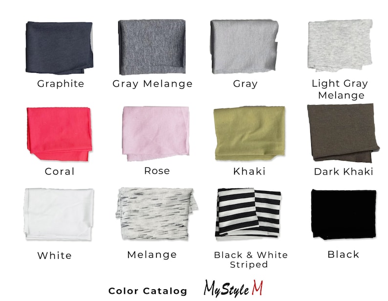 May include: Color catalog showing fabric swatches in various colors, including graphite, gray melange, gray, light gray melange, coral, rose, khaki, dark khaki, white, melange, black and white striped, and black. The text "Color Catalog" and "My Style M" is also visible.