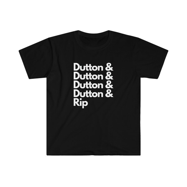 Dutton Dutton Rip 2024 camisa - Camiseta Unisex Softstyle divertido Yellowstone Dutton Rip Beth vaquero yellowstone programa de televisión inspirado camiseta