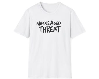 Middle Aged Threat: hardcore punk - Unisex softstyle-T-shirt grappig punkrockcadeaushirt ouder dan 40 en eroverheen T-shirt