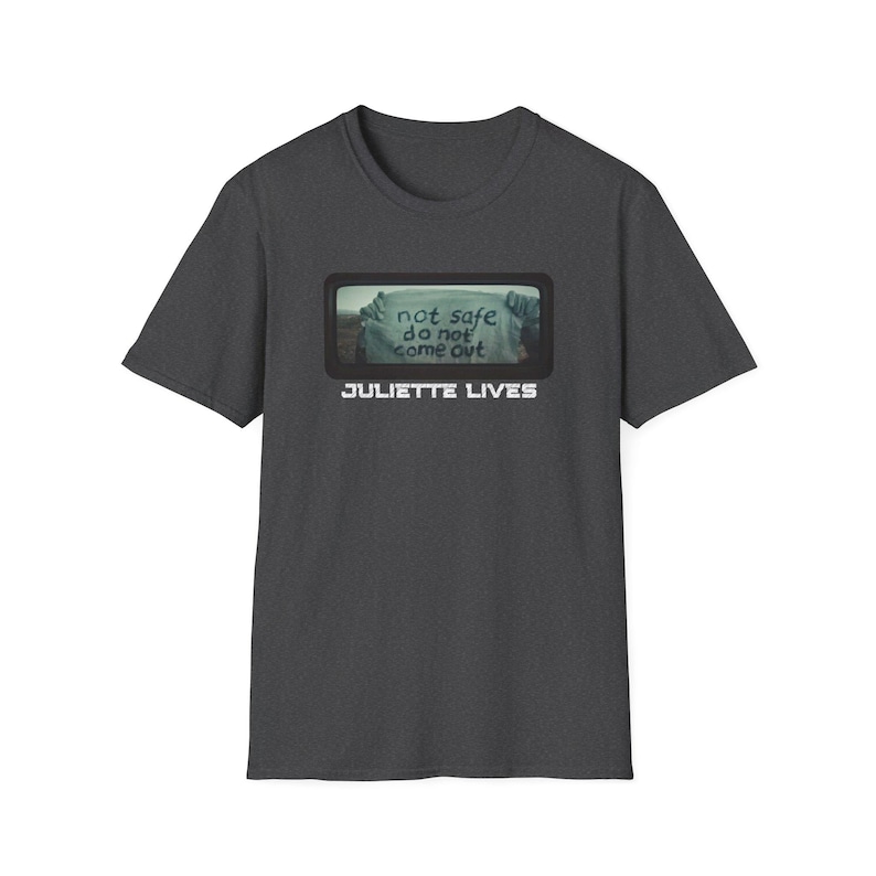 Silo TV Series Shirt, Juliette Lives T-shirt, Not Safe Do Not Come Out Shirt, Fan Gift, Dystopian Future Tee image 6
