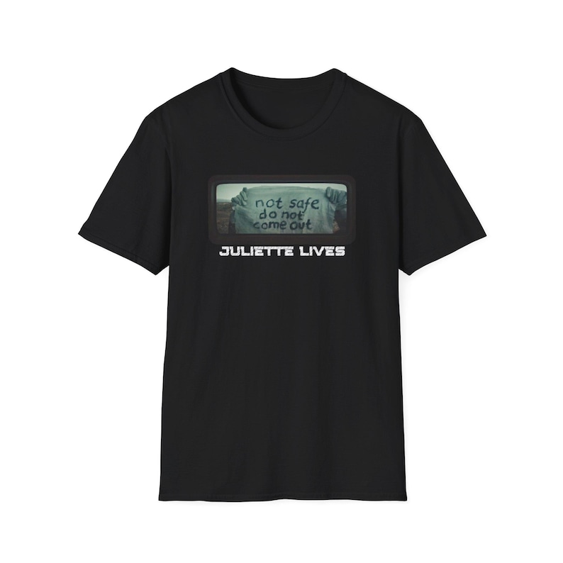 Silo TV Series Shirt, Juliette Lives T-shirt, Not Safe Do Not Come Out Shirt, Fan Gift, Dystopian Future Tee image 2