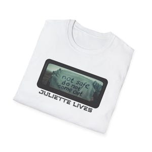 Silo TV Series Shirt, Juliette Lives T-shirt, Not Safe Do Not Come Out Shirt, Fan Gift, Dystopian Future Tee image 9