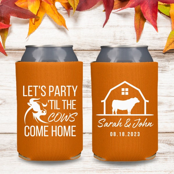 Custom Fall Wedding Can Coolers, Let's Party 'Til The Cows Come Home, Wedding Party Gift and Souvenir, Personalized Couple Beer Hugger