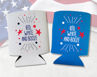 Funny Patriotic Can Coolers - Red White and Booze - 4th of July, Memorial Day, Summer Coolies - USA Party Gift
