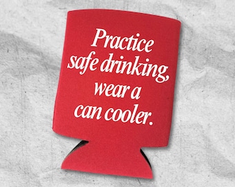 Funny Beer Can Cooler, Practice Safe Drinking, Wear A Can Cooler, Funny Can Coolies, Drink Accessory, Beer Sleeves, Party and Gift Favors