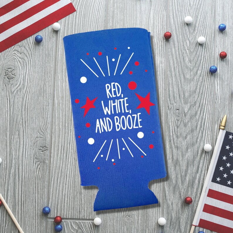 May include: Blue can cooler with a red, white, and blue design. The cooler has the text "Red, White, and Booze" printed on it.