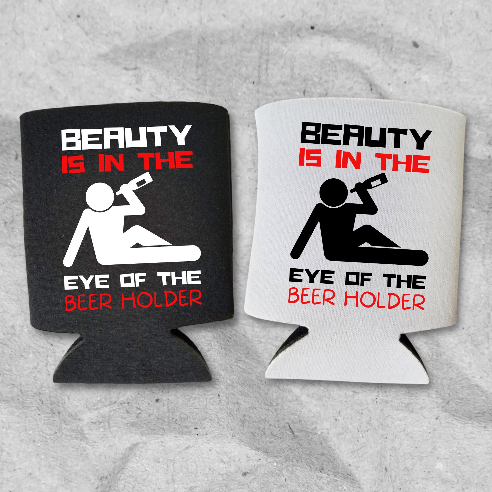 Funny Beer Can Cooler, Life Is BEERtiful, Funny Coolie Drink Accessory for  Party
