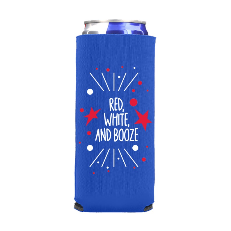 May include: Blue can cooler with a red, white, and blue design. The text on the cooler says "Red, White, and Booze".