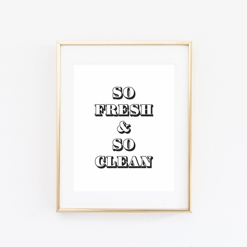 So Fresh And So Clean Print Bathroom Decor Laundry Room Decor Hip Hop Wall Art Rap Lyrics Art Living Room Decor Funny Bathroom Sign