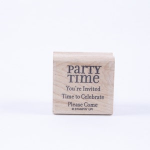 Tiempo de fiesta, estás invitado, Tiempo de celebrar, por favor ven, - Sello de mensaje - Madera, caucho, sello - Vintage - Fabricación de tarjetas ~ 20-09-296