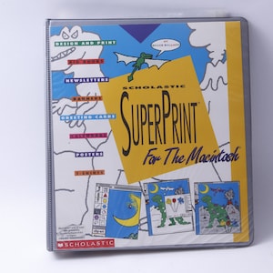 May include: A Scholastic SuperPrint software package for the Macintosh computer. The cover features a yellow background with a cartoon dinosaur and a blue sky. The text on the cover reads "Scholastic SuperPrint for the Macintosh".