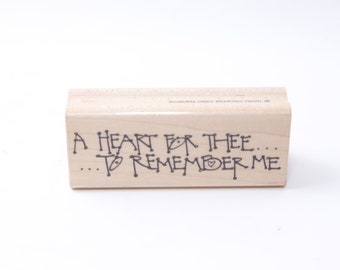 A Heart For Thee, To Remember Me, Message Stamp, Single Stamp, Wooden Stamp, Rubber Stamp, Vintage, Card Making Collectible ~ 220927-DIP 614