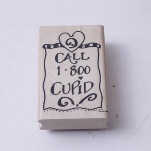 Appelez le 1-800 Cupidon, Saint-Valentin, amour, romance, dicton, expression, tampon à message, bois, caoutchouc, tampon, vintage, fabrication de cartes, ~ 20-31-1078