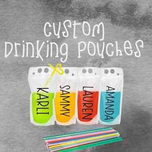 Drinking Pouch/Personalized Adult Beverage Pouch/Birthday Favors/Drinks To Go/ Bachelorette Party/ Girls Trip/ Party Favors/Bachelorette/