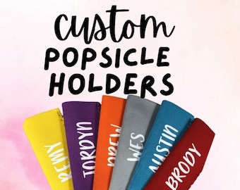 Custom Popsicle Holder/Personalized Popsicle/Popsicle Holders/Popsicle Holder/Your Name Here/Gift for Kids/Kids Popsicle Holder/Party Favors