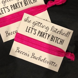 Bachelorette Party Favors /She's getting hitched, let party bitch!/Bachelorette Party/Elastic Hair Tie/Bachelorette Favors/ Customized