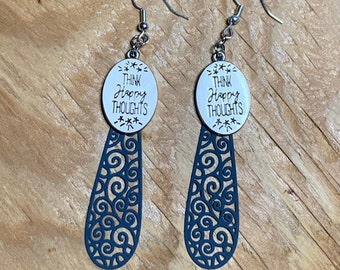 Dangle Earrings, Inspirational Earrings, Think Happy Thoughts