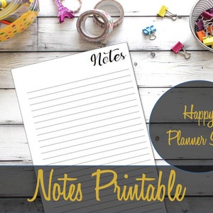 May include: A printable notes page with the word "Notes" at the top. The page is lined and has a white background. The image also includes a circle with the text "Happy Planner Size" in gold lettering. The background is a white wooden surface with colorful craft supplies.