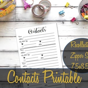Puede incluir: Lista de contactos imprimible con el título "Contacts" y el texto "Recollections Zipper Size 7.5 x 3.56" en un círculo. La impresión está sobre un fondo de madera blanco con materiales de artesanía coloridos.