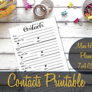 May include: A white printable contacts sheet with the word "Contacts" in elegant script. The sheet includes fields for name, address, city, state, zip, and other information. The image also includes a Mini Happy Planner label with dimensions of 7 x 4.625 inches.